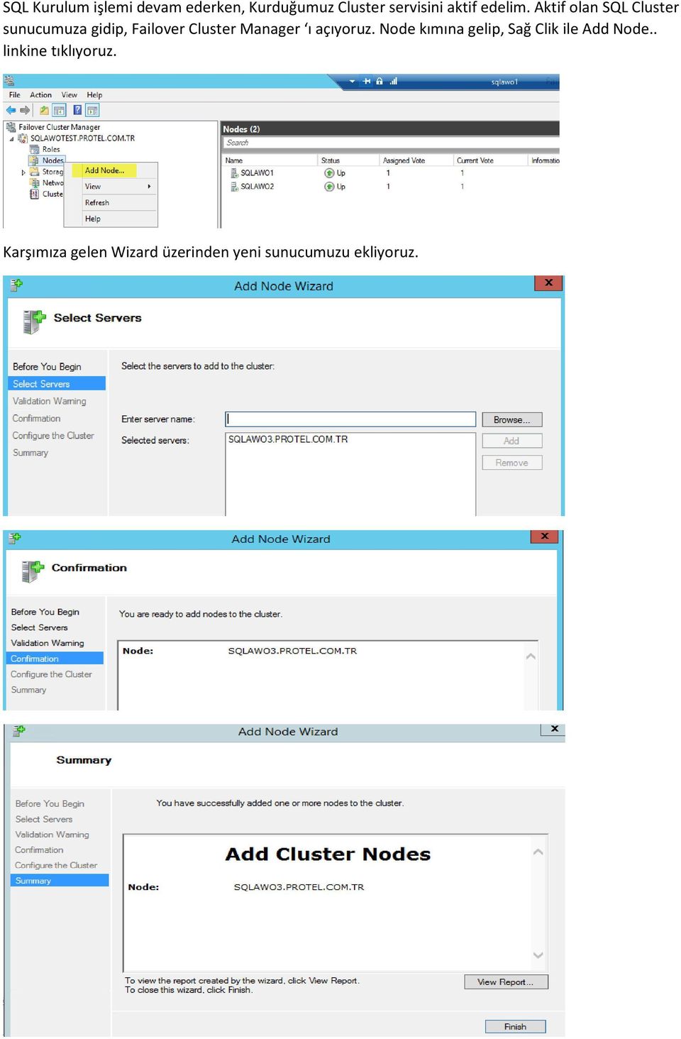 Aktif olan SQL Cluster sunucumuza gidip, Failover Cluster Manager ı