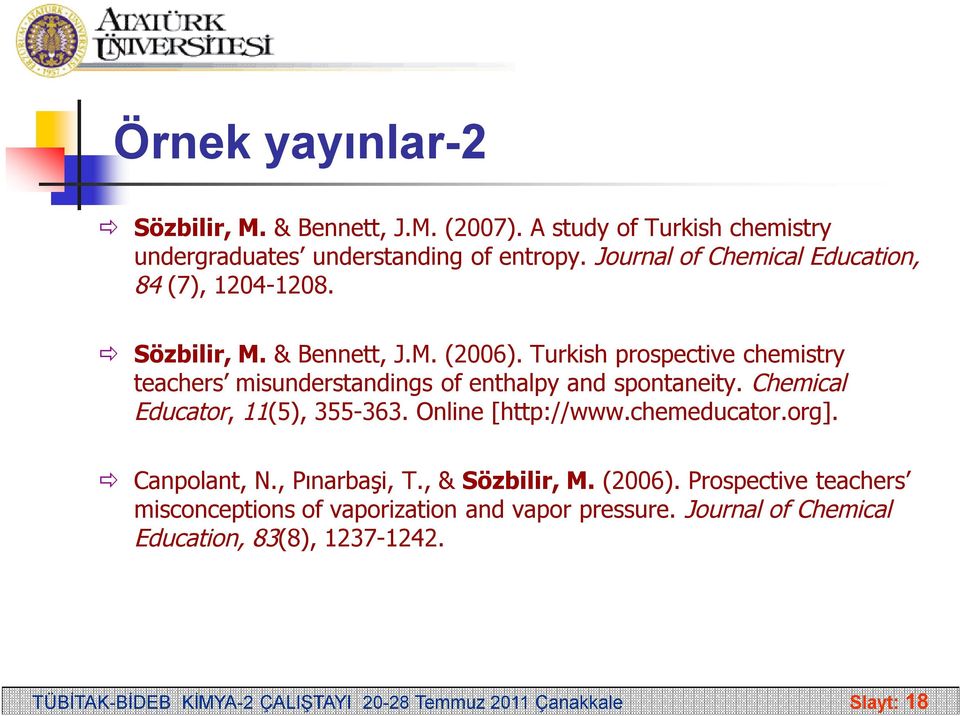 Turkish prospective chemistry teachers misunderstandings of enthalpy and spontaneity. Chemical Educator, 11(5), 355-363. Online [http://www.chemeducator.