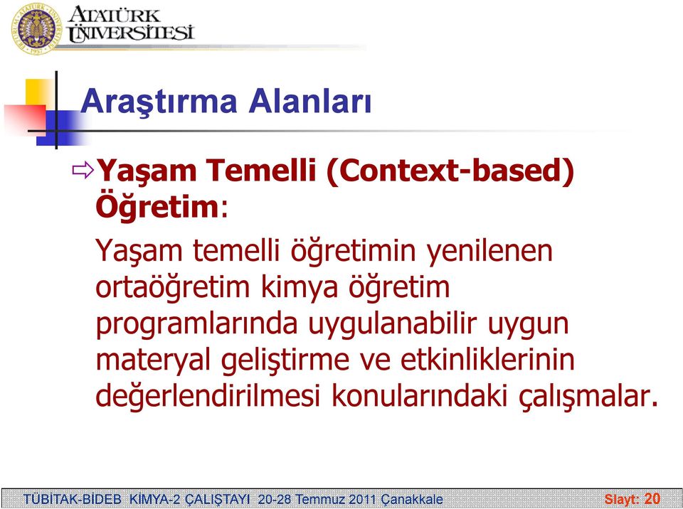 uygun materyal geliştirme ve etkinliklerinin değerlendirilmesi konularındaki