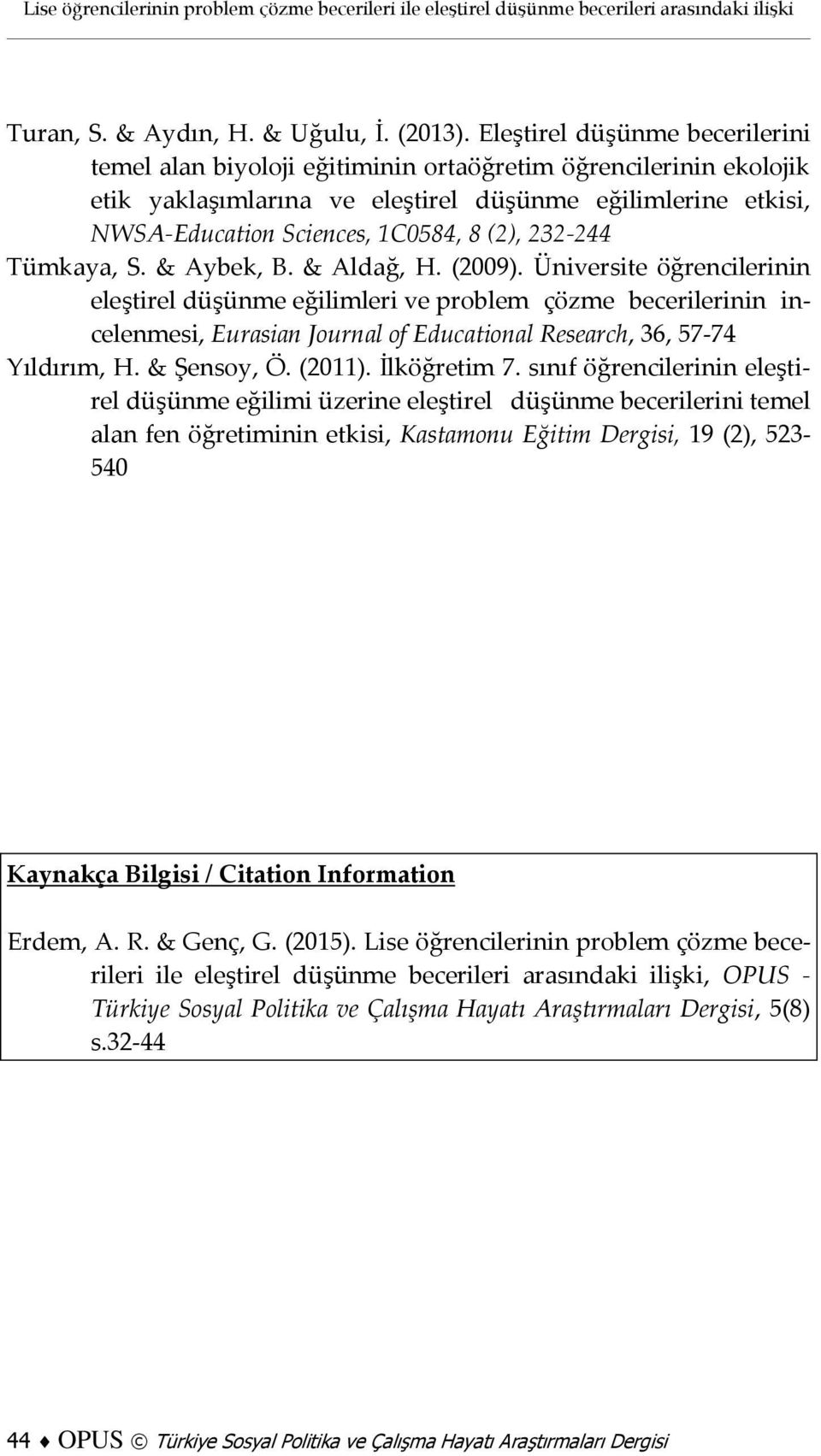 232-244 Tümkaya, S. & Aybek, B. & Aldağ, H. (2009).