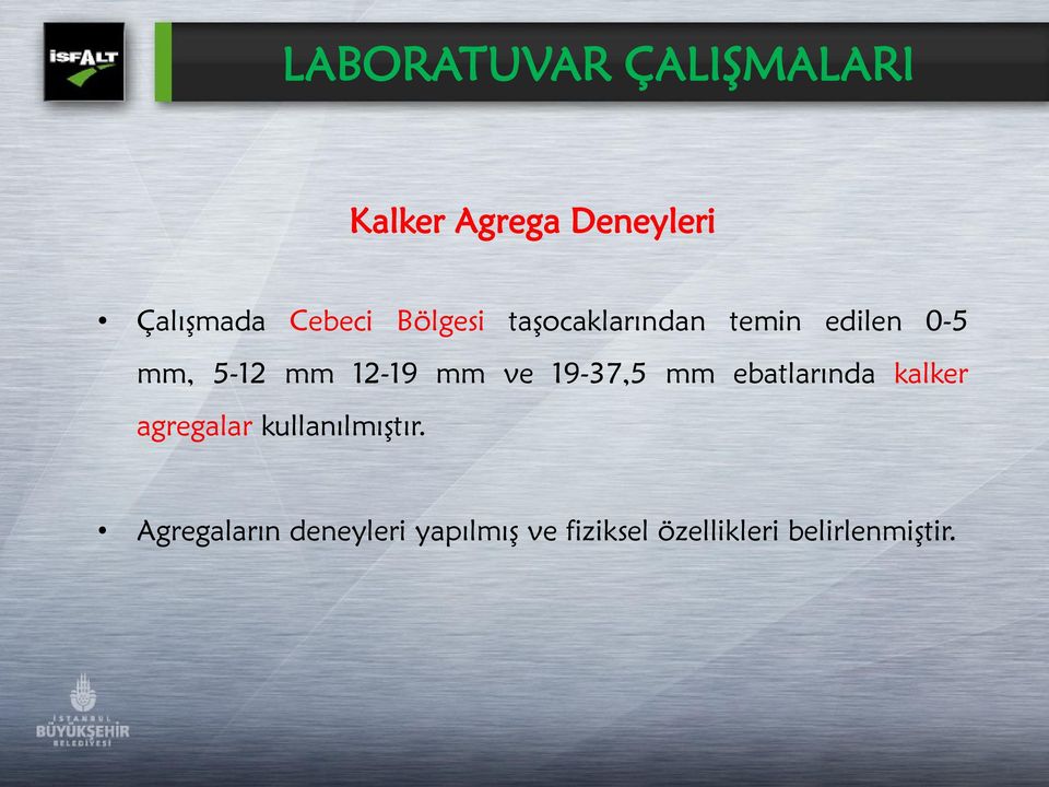 12-19 mm ve 19-37,5 mm ebatlarında kalker agregalar