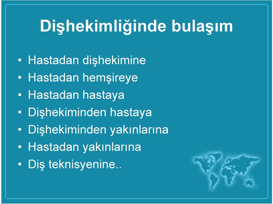 hastaya Dişhekiminden hastaya