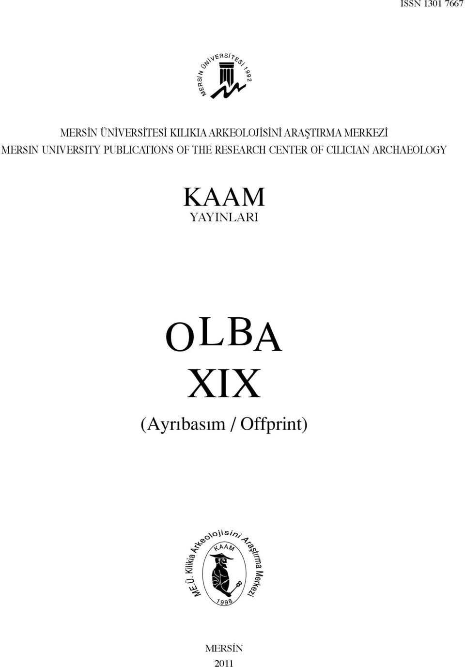 PUBLICATIONS OF THE RESEARCH CENTER OF CILICIAN