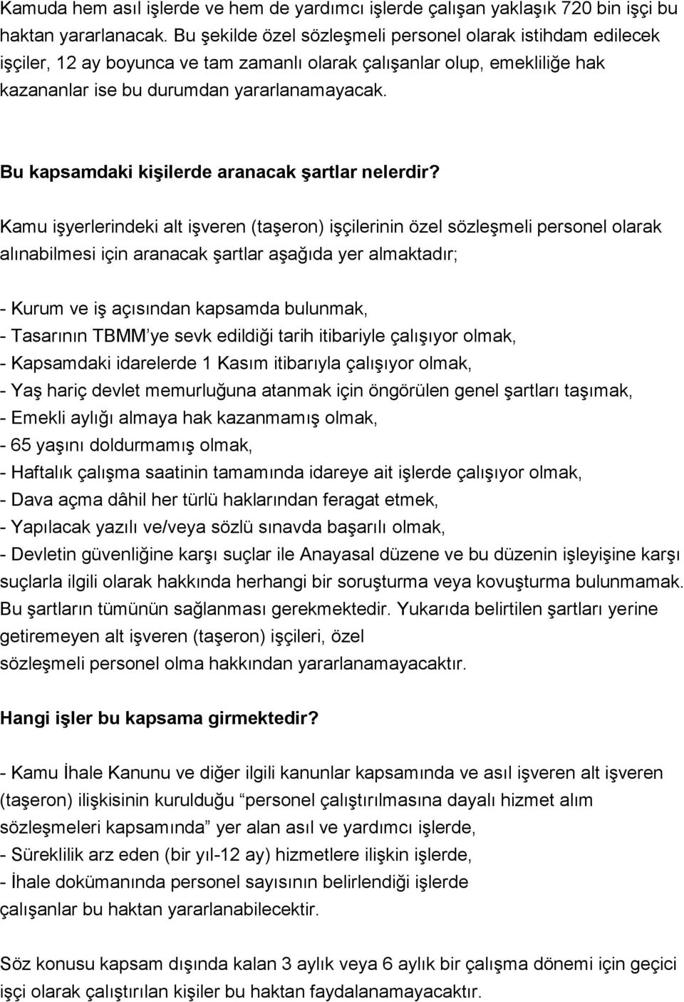 Bu kapsamdaki kişilerde aranacak şartlar nelerdir?