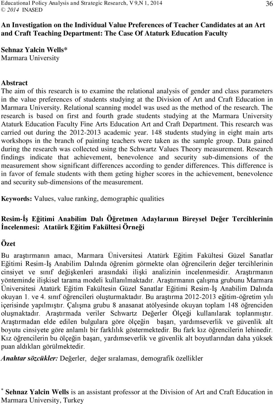 Marmara University. Relational scanning model was used as the method of the research.