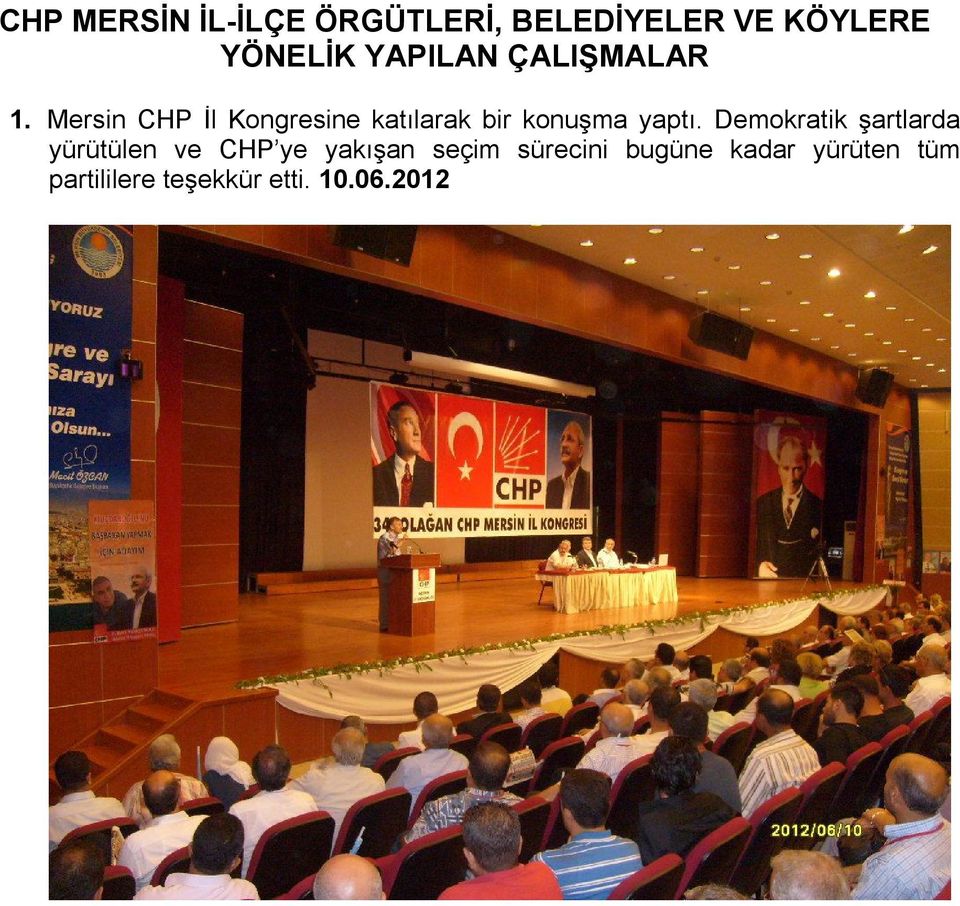 Mersin CHP İl Kongresine katılarak bir konuşma yaptı.