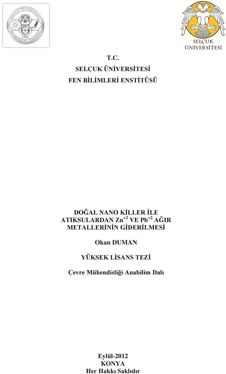 METALLERİNİN GİDERİLMESİ Okan DUMAN YÜKSEK LİSANS TEZİ