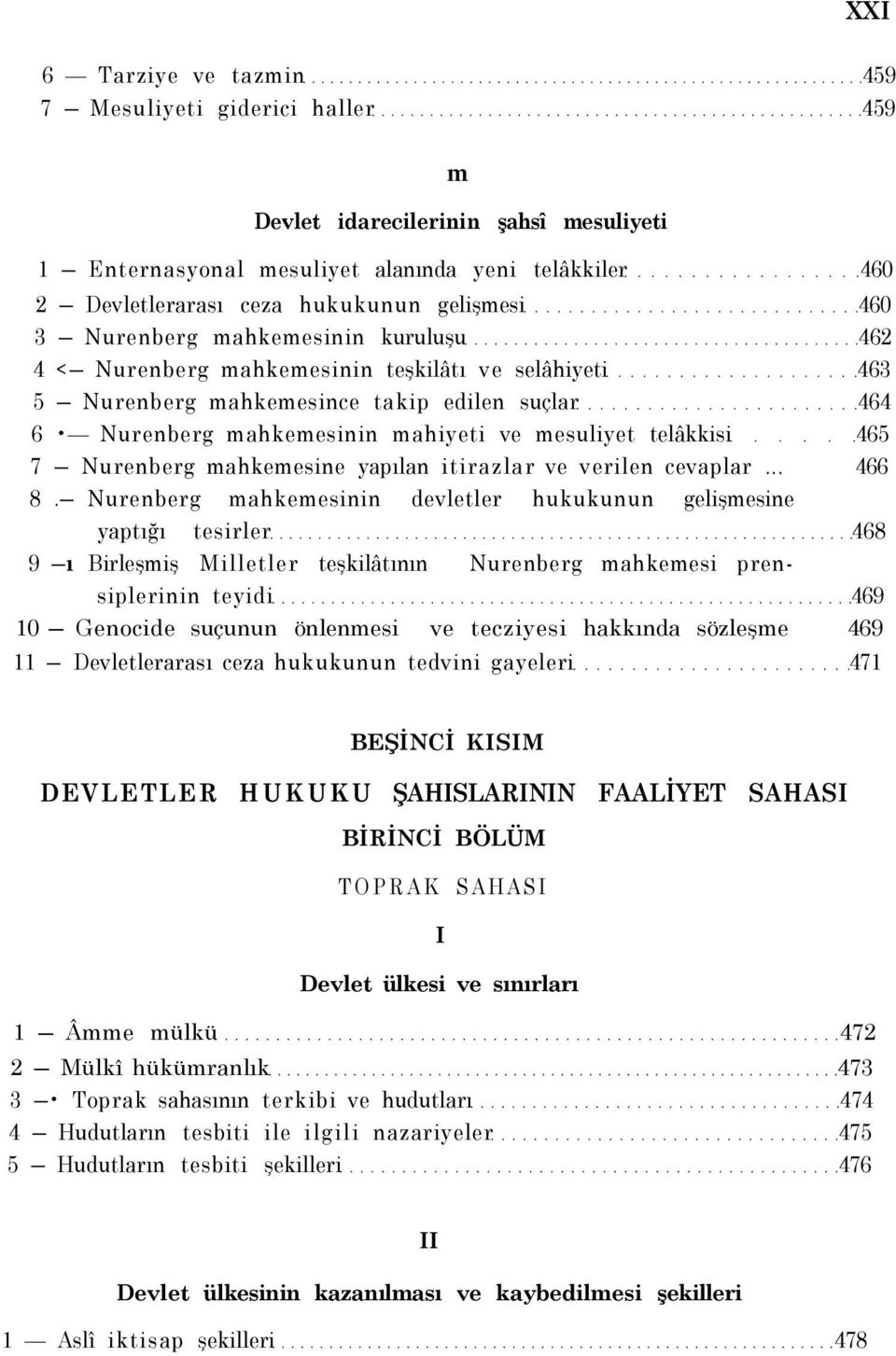 telâkkisi 465 7 Nurenberg mahkemesine yapılan itirazlar ve verilen cevaplar... 466 8.