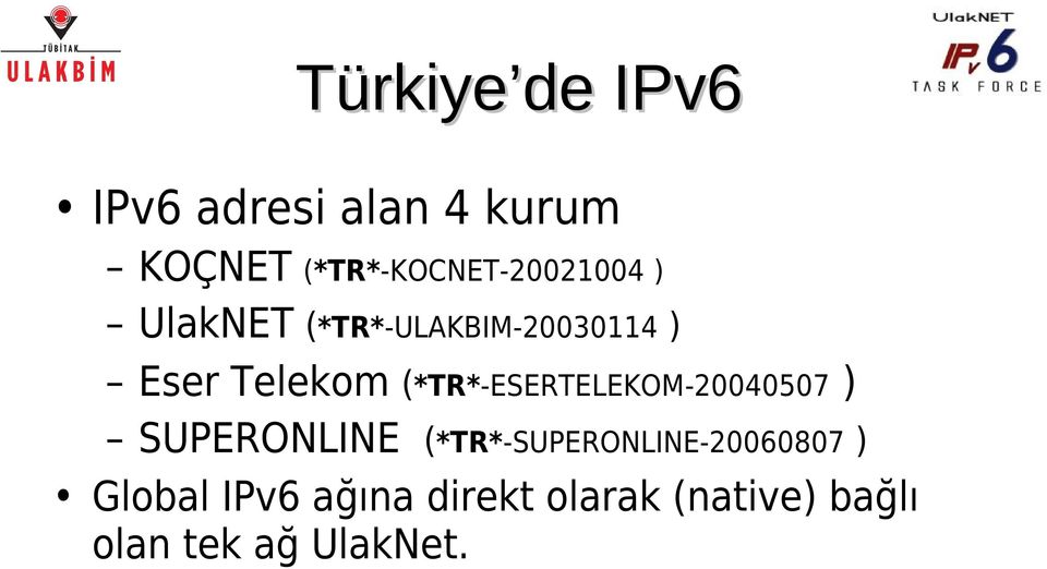 Telekom (*TR*-ESERTELEKOM-20040507 ) SUPERONLINE