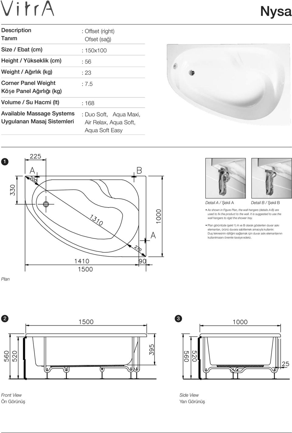 5 : 168 : Duo Soft, Aqua Maxi, Air Relax, Aqua Soft, Aqua Soft Easy 1 Detail A / Şekil A Detail B / Şekil B As shown in Figure Plan, the wall hangers (details A-B) are used to fix the product to the