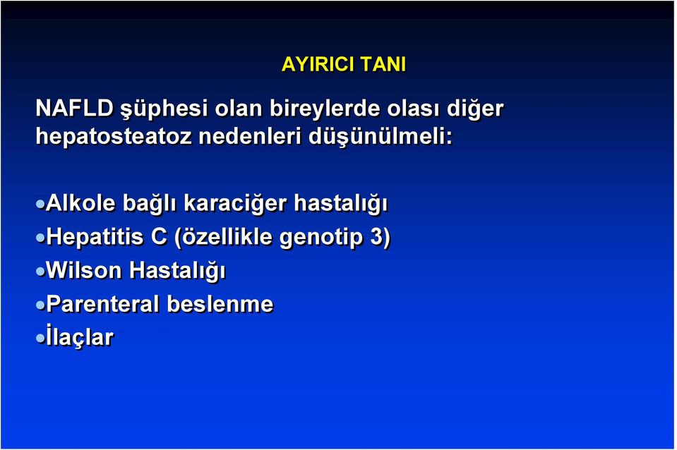 bağlı karaciğer hastalığı Hepatitis C (özellikle