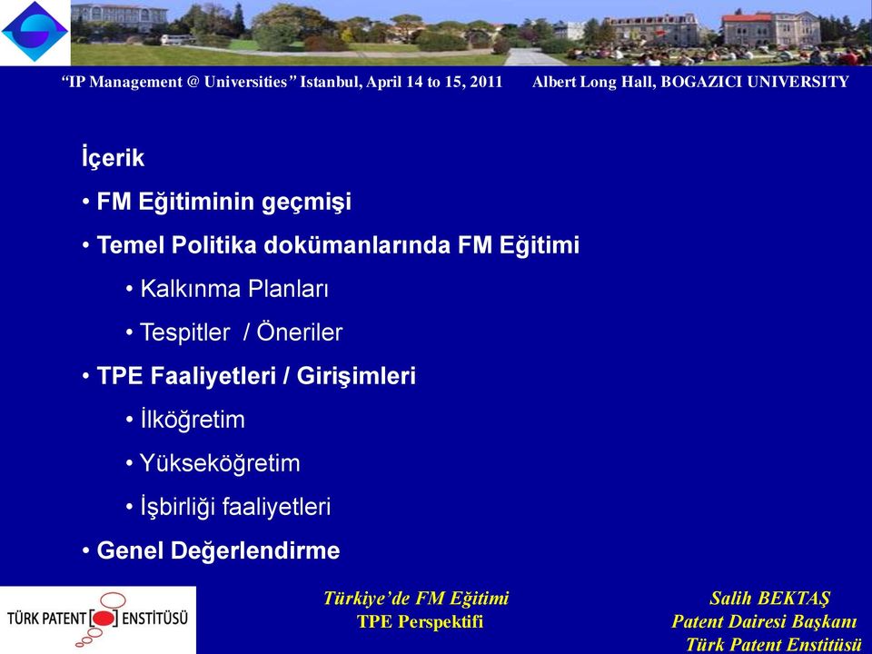 Tespitler / Öneriler TPE Faaliyetleri / Girişimleri