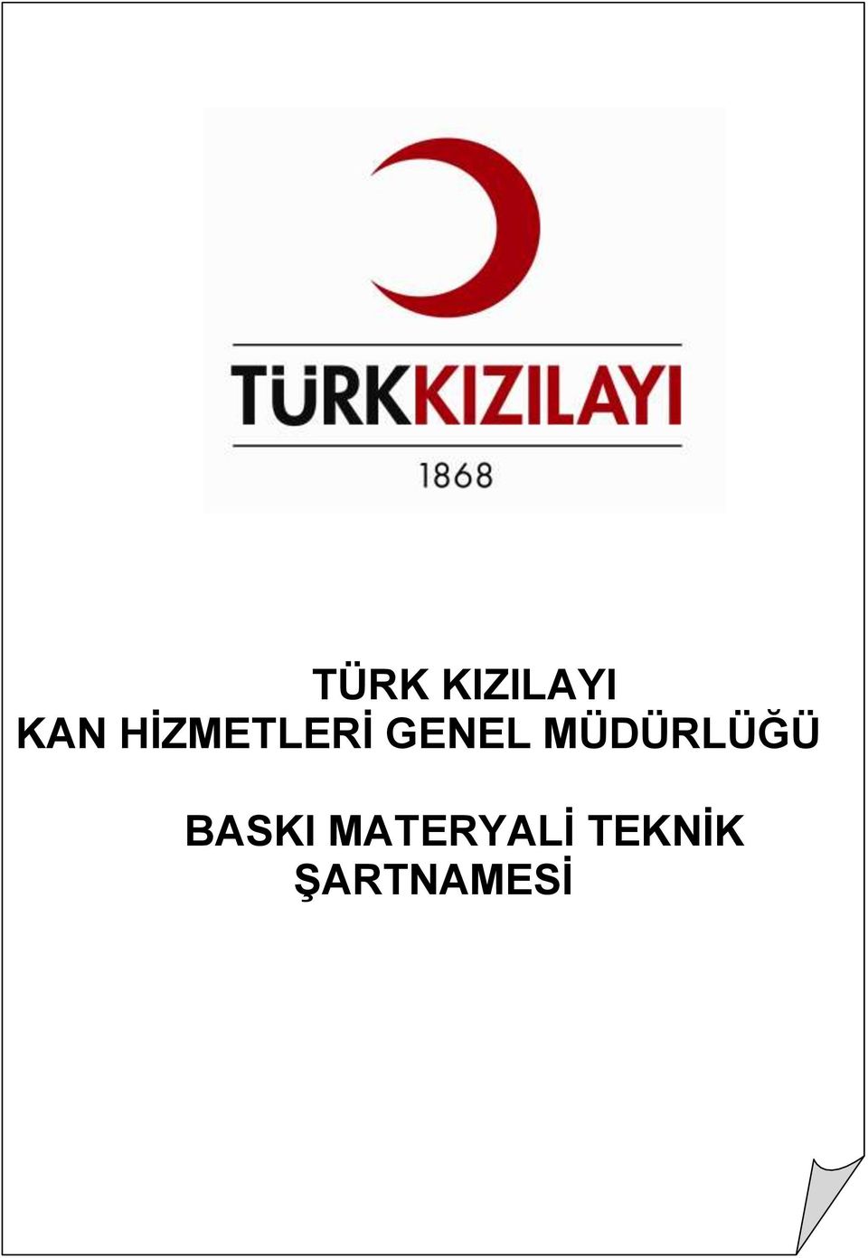 MÜDÜRLÜĞÜ BASKI