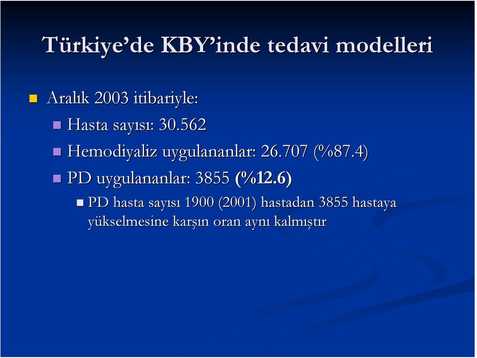 4) PD uygulananlar: 3855 (%12.