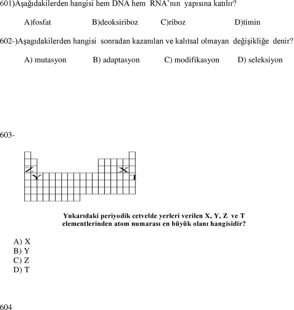 olmayan değişikliğe denir?