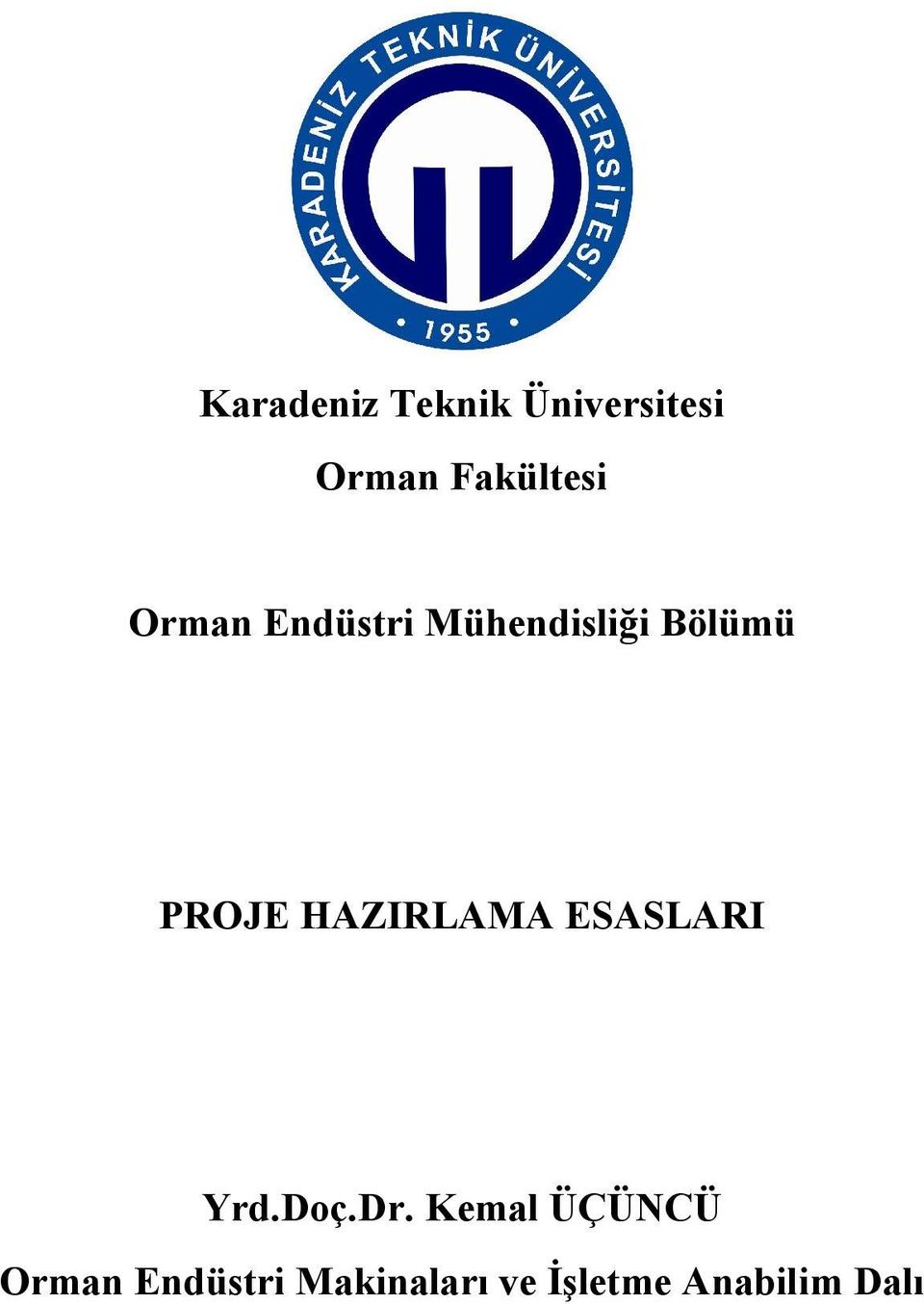 HAZIRLAMA ESASLARI Yrd.Doç.Dr.