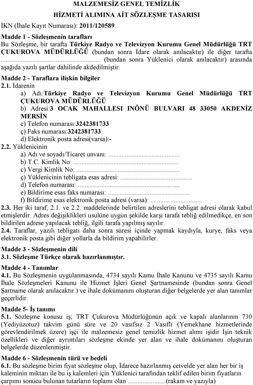 Madde 2 - Taraflara ilişkin bilgiler 2.1.