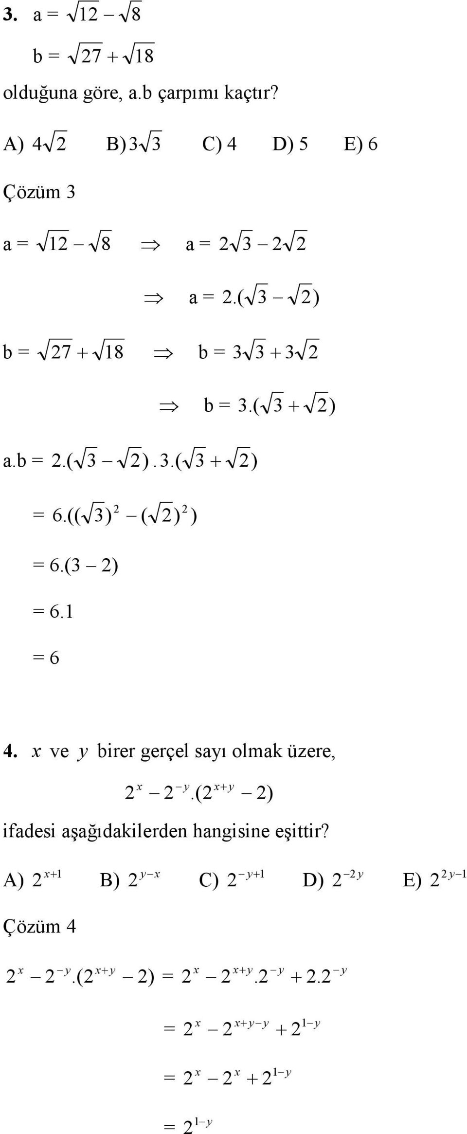 (( ) ( ) ) 6.( ) 6. 6 4. ve y irer gerçel syı olmk üzere, y y.