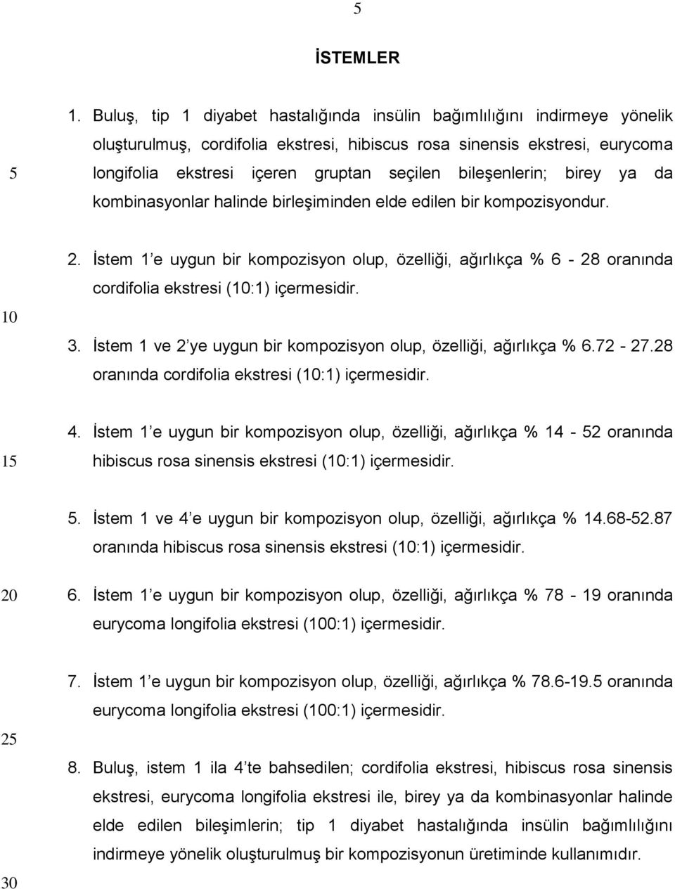 bileşenlerin; birey ya da kombinasyonlar halinde birleşiminden elde edilen bir kompozisyondur. 2.