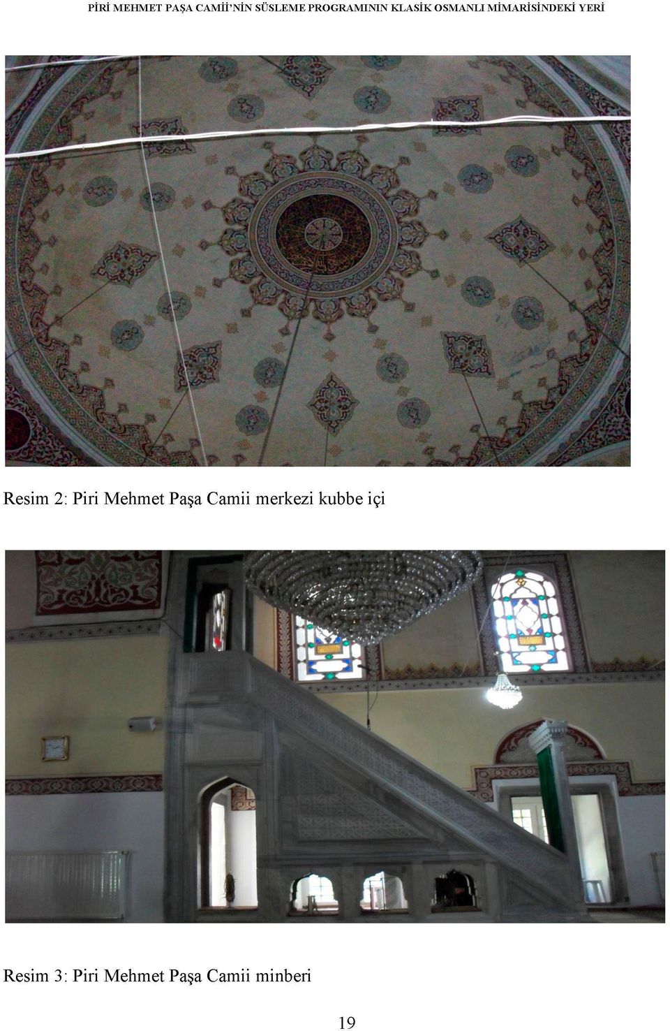 Mehmet Paşa Camii merkezi kubbe içi XMA II Resim