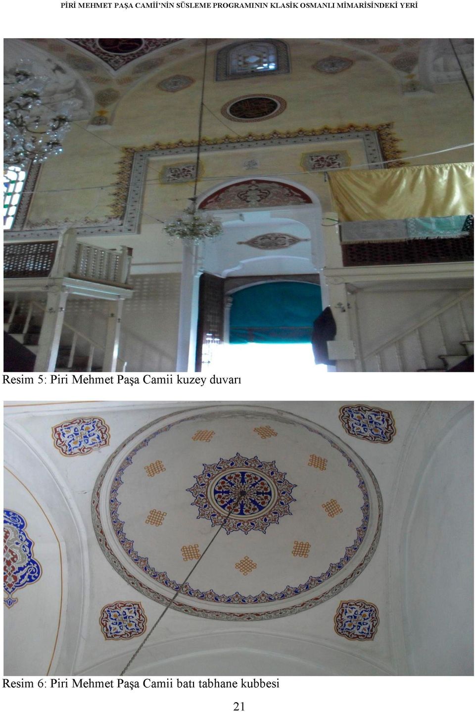 Resim 5: Piri Mehmet Paşa Camii kuzey duvarı