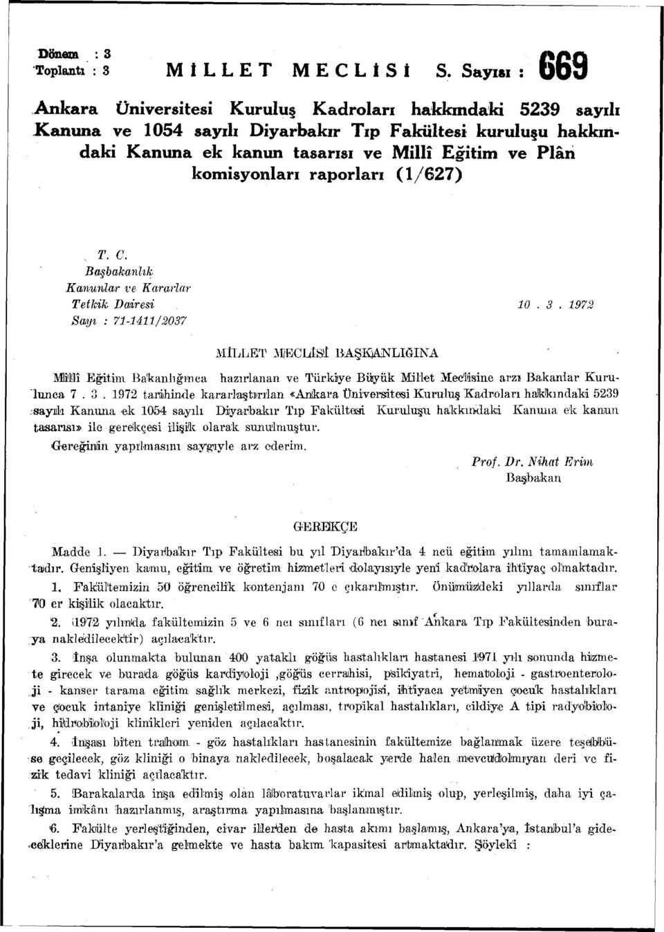 raporları (1/67) T. C. Başbakanlık Kanunlar ve Kararlar Tetltik Dairesi. 3.