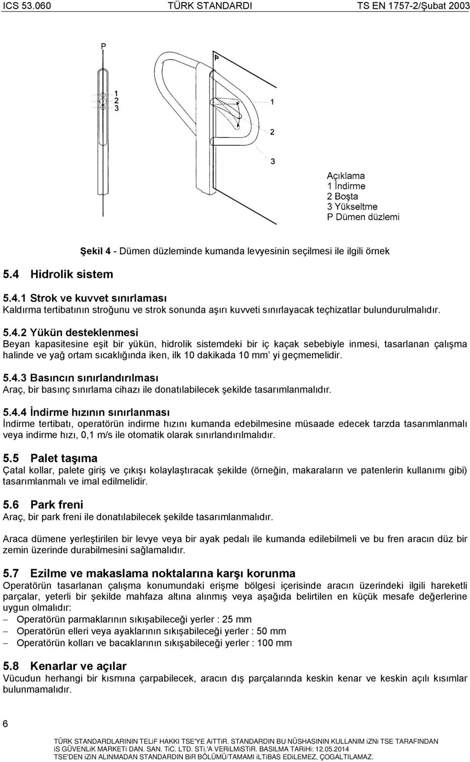 geçmemelidir. 5.4.