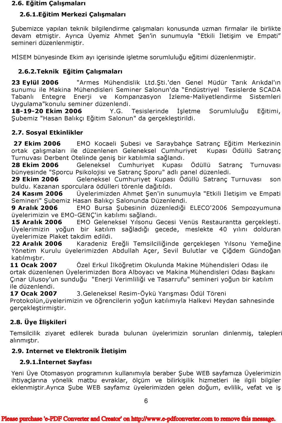 6.2.Teknik Eğitim Çalışmaları 23 Eylül 2006 "Armes Mühendislik Ltd.Şti.