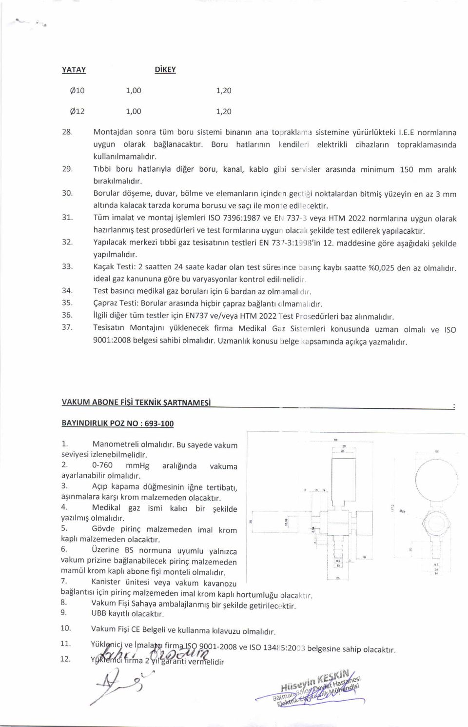 vlsler arasrnda minimum 150 mm aralrk brrakrlmalrdrr.