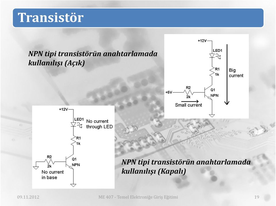 transistörün anahtarlamada kullanılışı