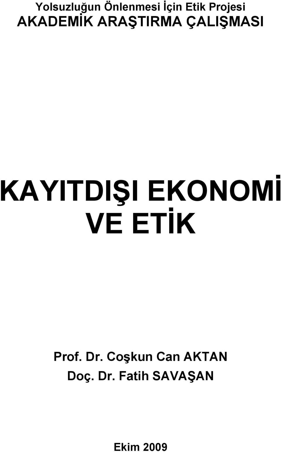 KAYITDIŞI EKONOMİ VE ETİK Prof. Dr.