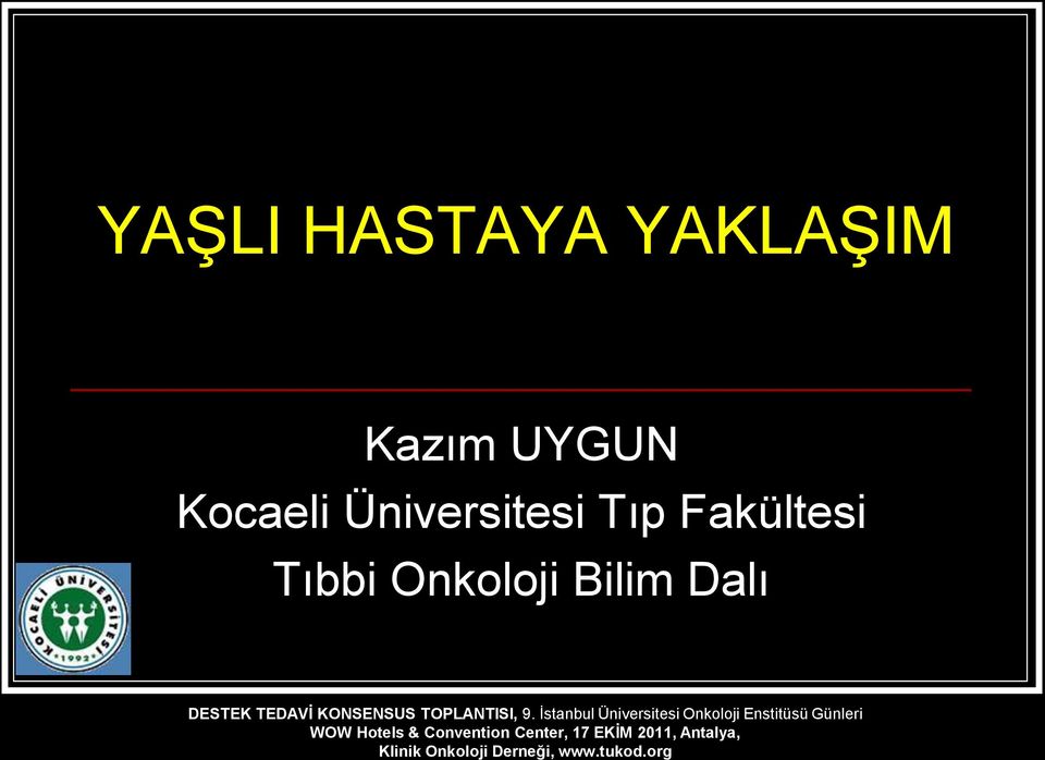 İstanbul Üniversitesi Onkoloji Enstitüsü Günleri WOW Hotels &