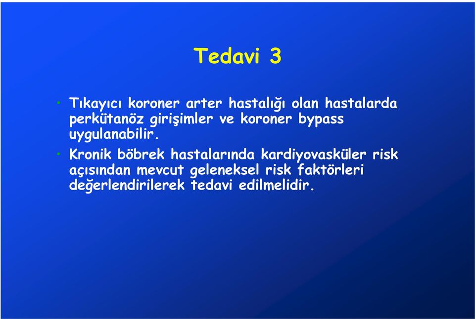 Kronik böbrek hastalarında kardiyovasküler risk açısından