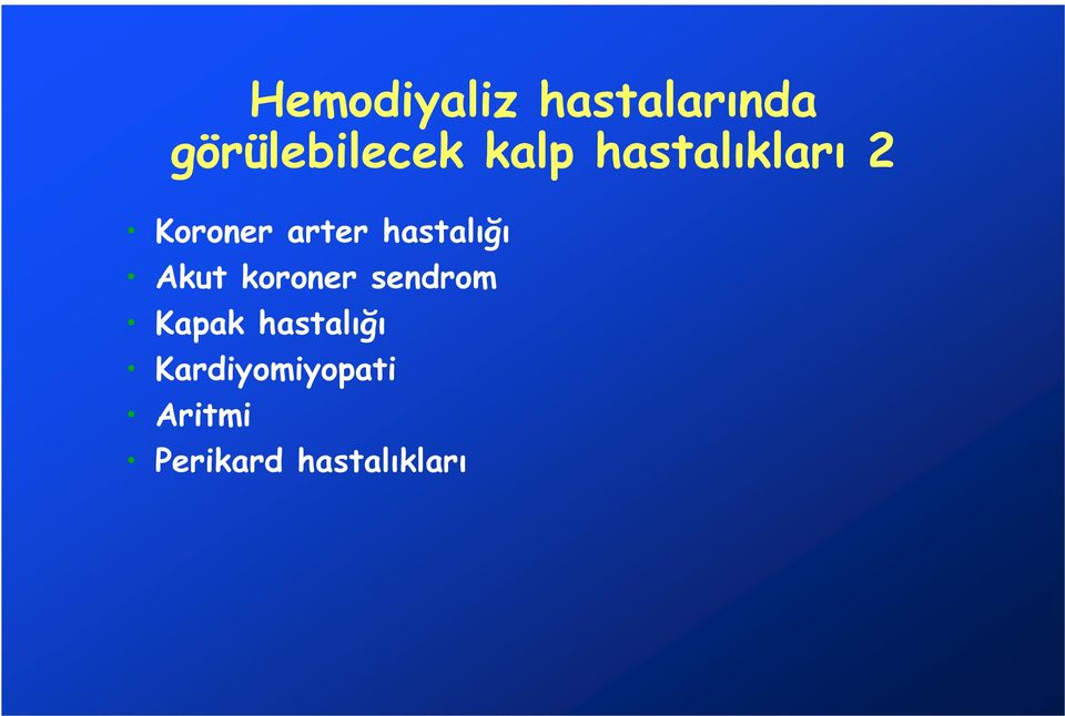 hastalığı Akut koroner sendrom Kapak