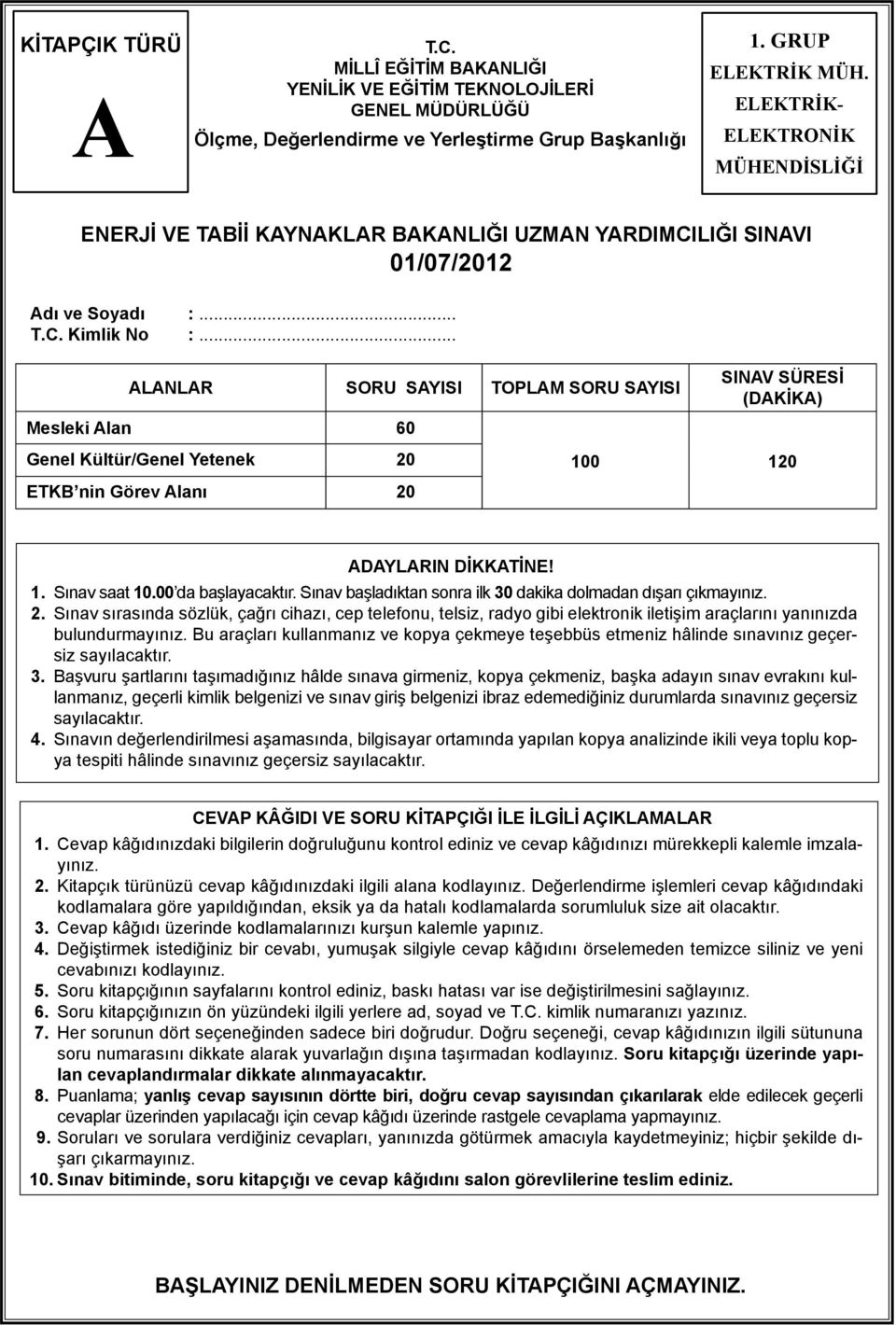 .. LNL SOU SYISI TOPLM SOU SYISI Mesleki ln 60 SINV SÜESİ (DKİK) Genel Kültür/Genel Yetenek 0 ETKB nin Görev lnı 0 00 0 DYLIN DİKKTİNE!. Sınv st 0.00 d bşlycktır.