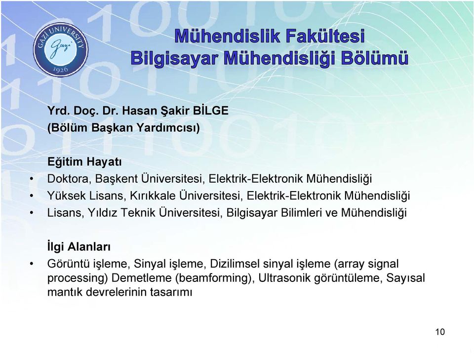 Mühendisliği Yüksek Lisans, Kırıkkale Üniversitesi, Elektrik-Elektronik Mühendisliği Lisans, Yıldız Teknik