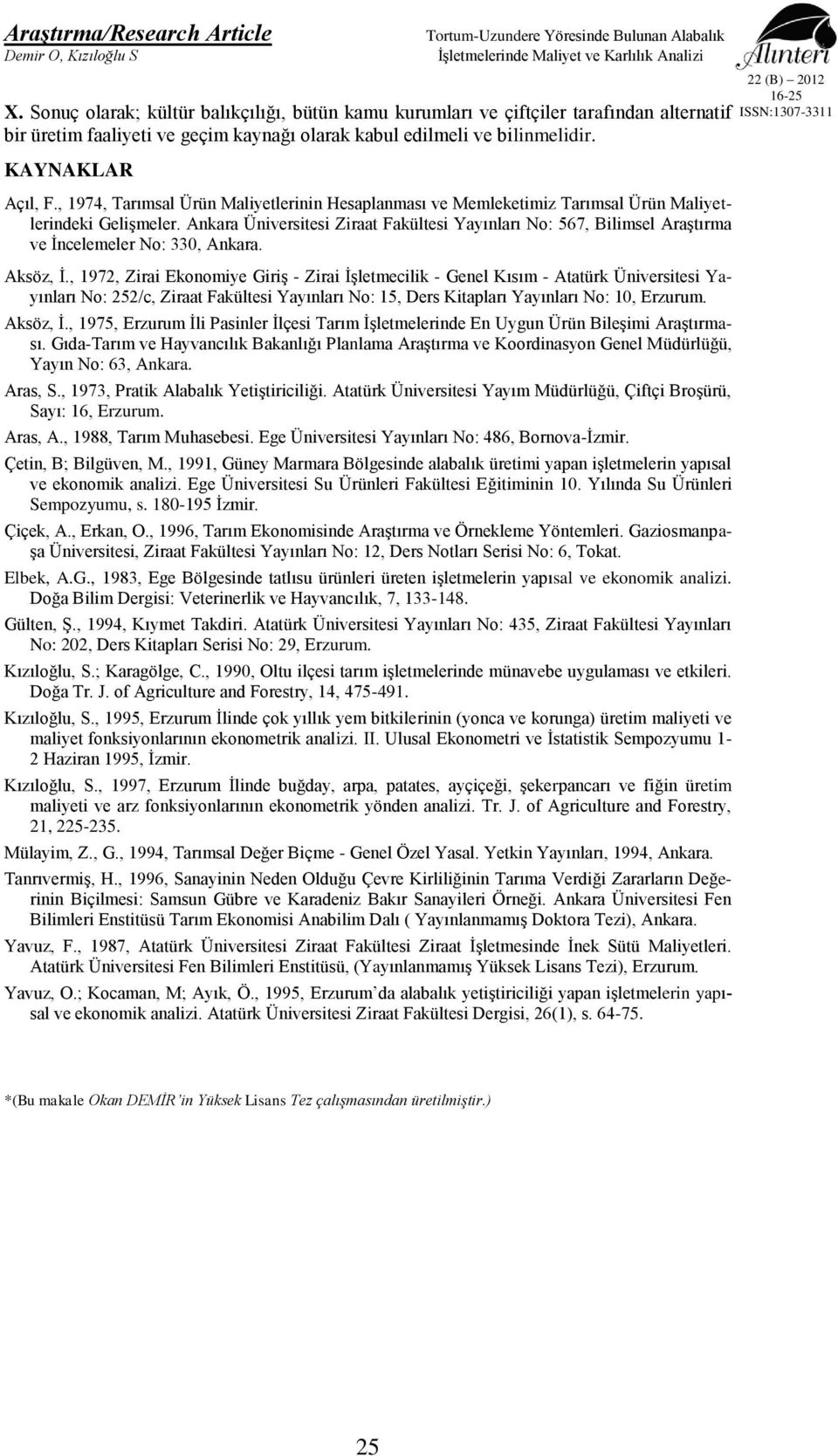Ankara Üniversitesi Ziraat Fakültesi Yayınları No: 567, Bilimsel Araştırma ve İncelemeler No: 330, Ankara. Aksöz, İ.