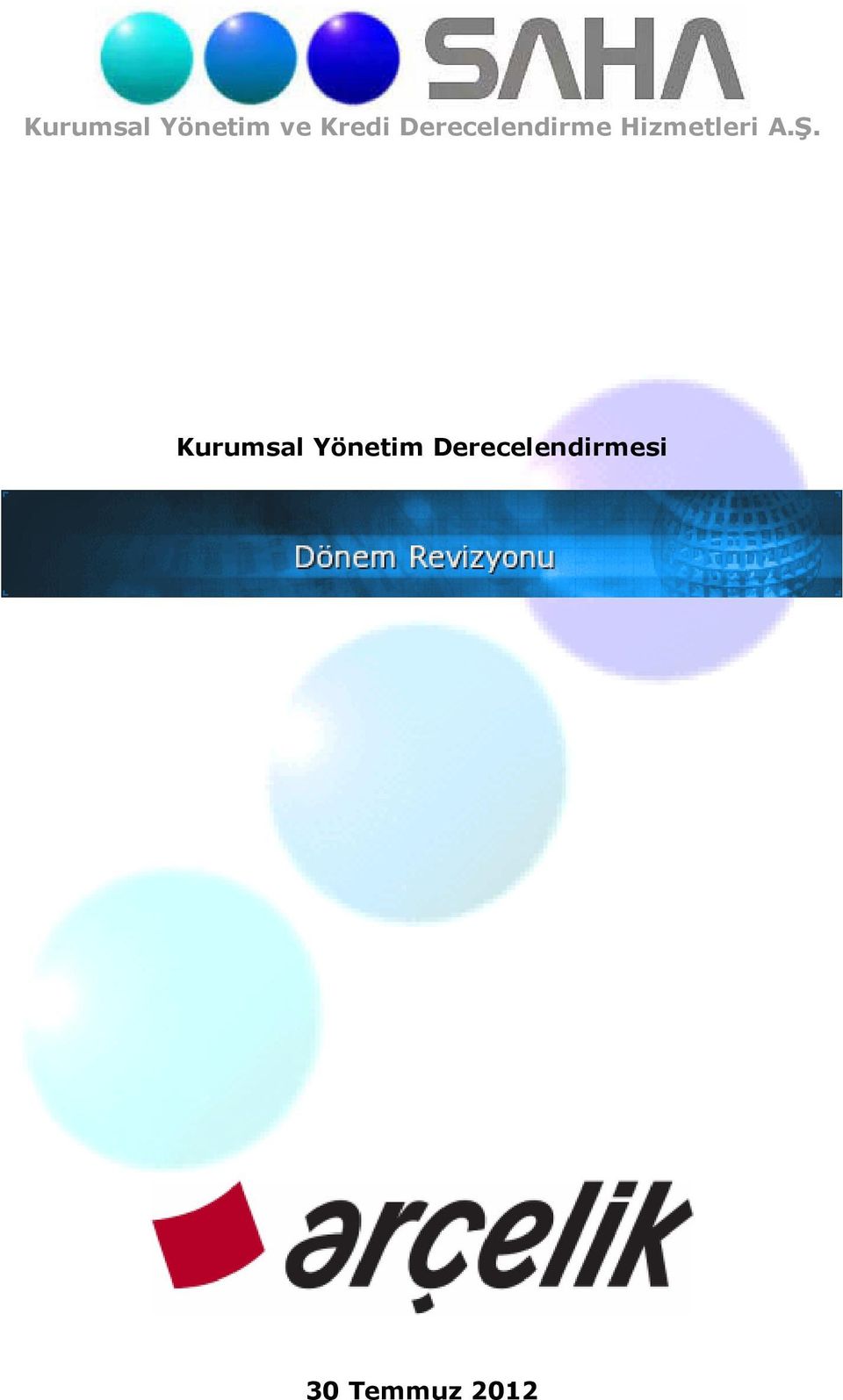 A.Ş. Kurumsal Yönetim