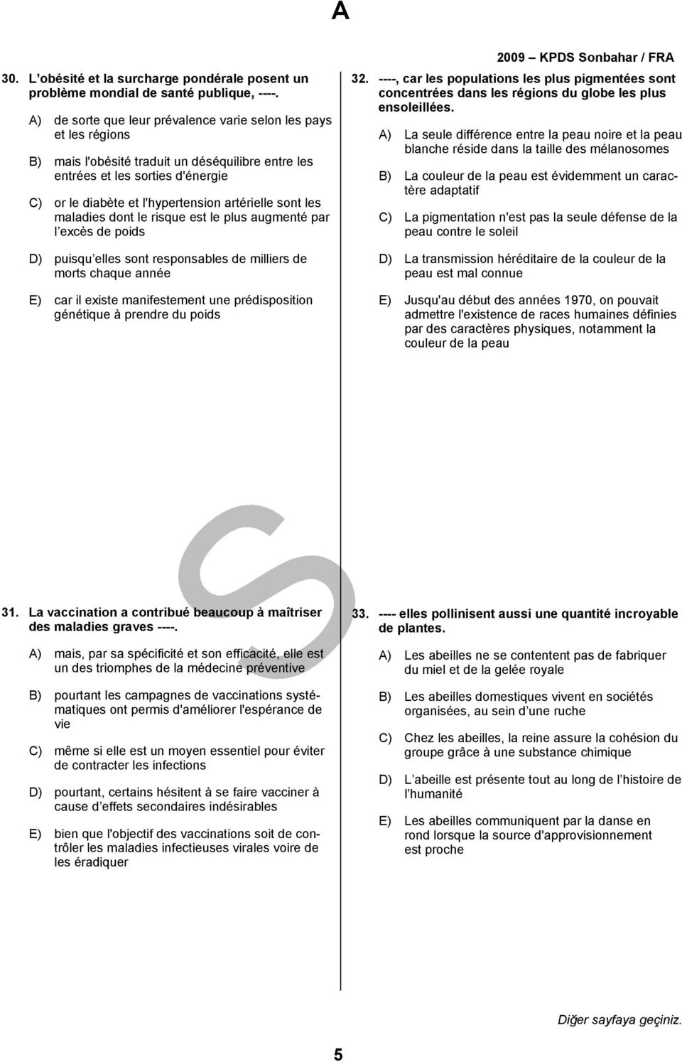 sont les maladies dont le risque est le plus augmenté par l excès de poids D) puisqu elles sont responsables de milliers de morts chaque année E) car il existe manifestement une prédisposition