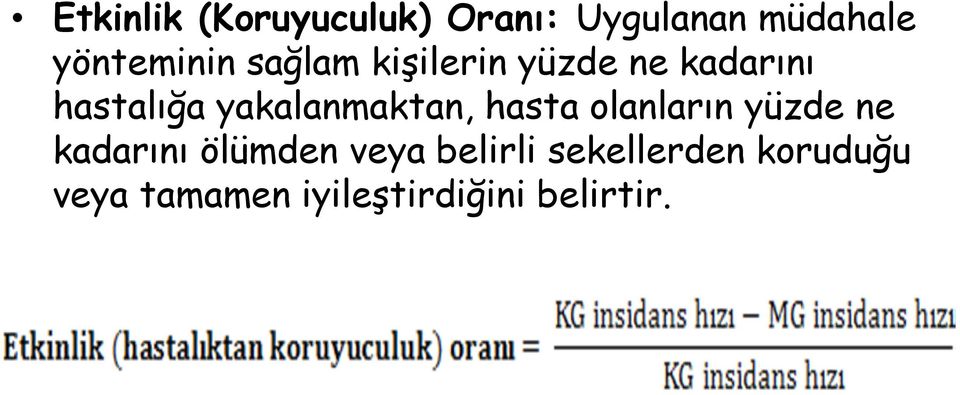 yakalanmaktan, hasta olanların yüzde ne kadarını ölümden