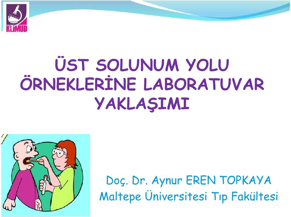 Dr. Aynur EREN TOPKAYA