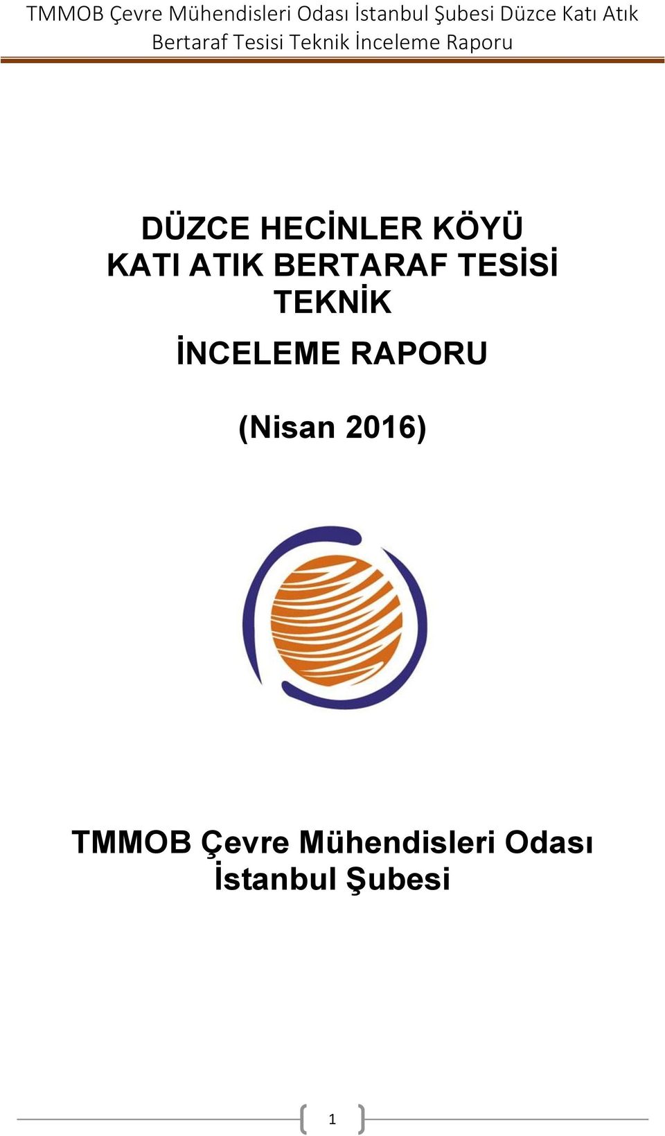 RAPORU (Nisan 2016) TMMOB Çevre