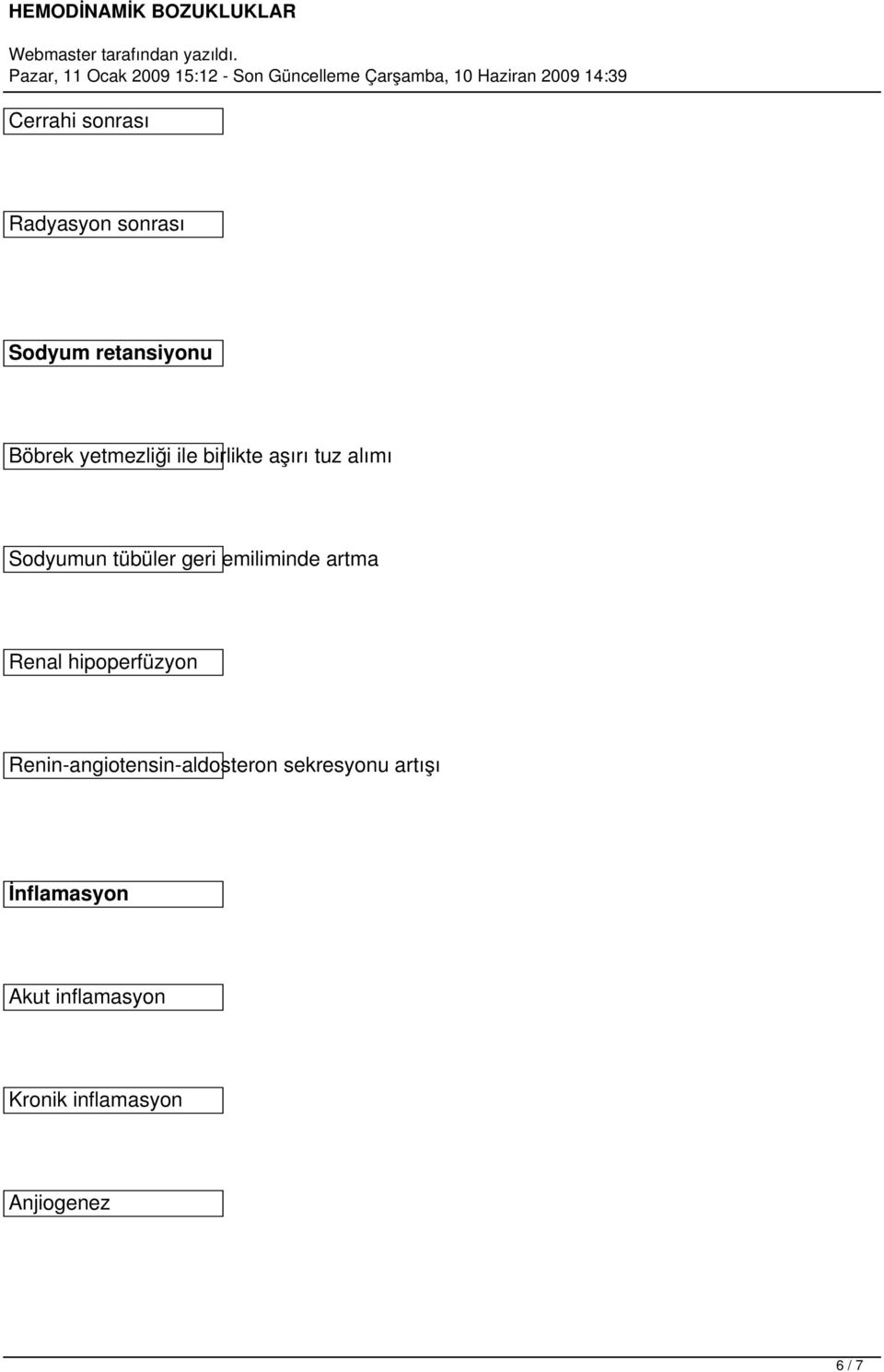 emiliminde artma Renal hipoperfüzyon Renin-angiotensin-aldosteron