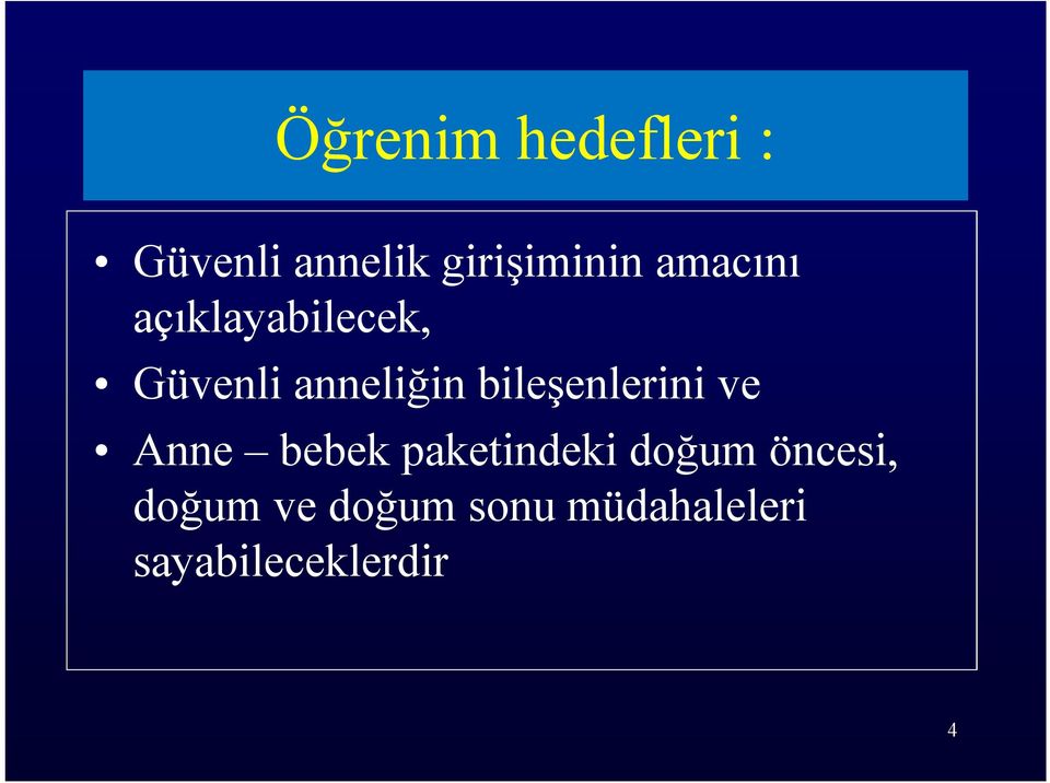 bileşenlerini ve Anne bebek paketindeki doğum