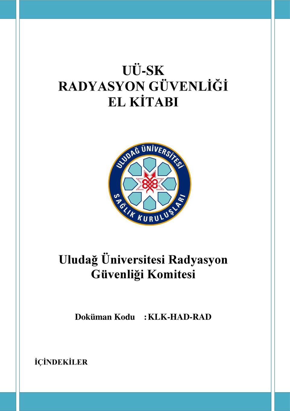 Radyasyon Güvenliği Komitesi