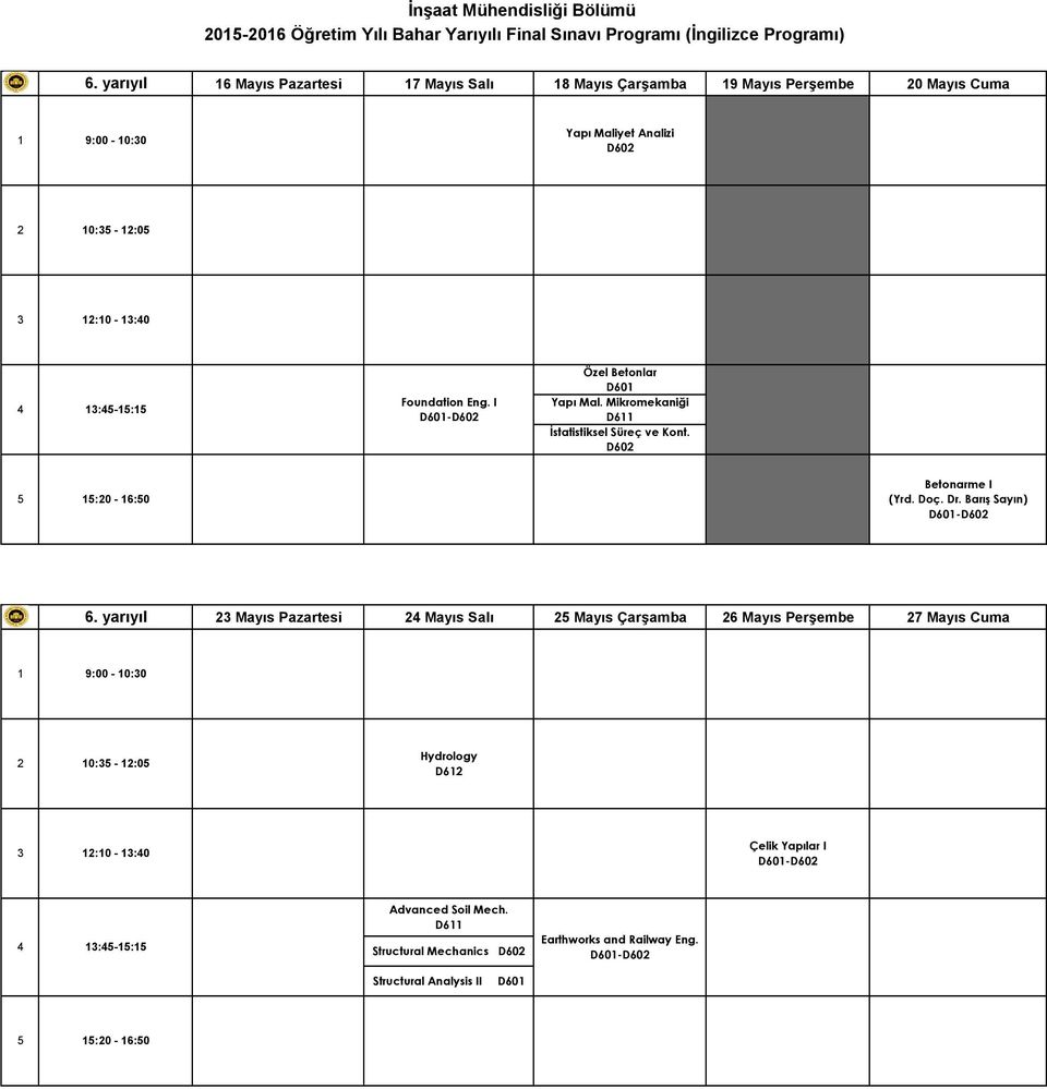 Mikromekaniği İstatistiksel Süreç ve Kont. Betonarme I (Yrd. Doç. Dr. Barış Sayın) - 6.