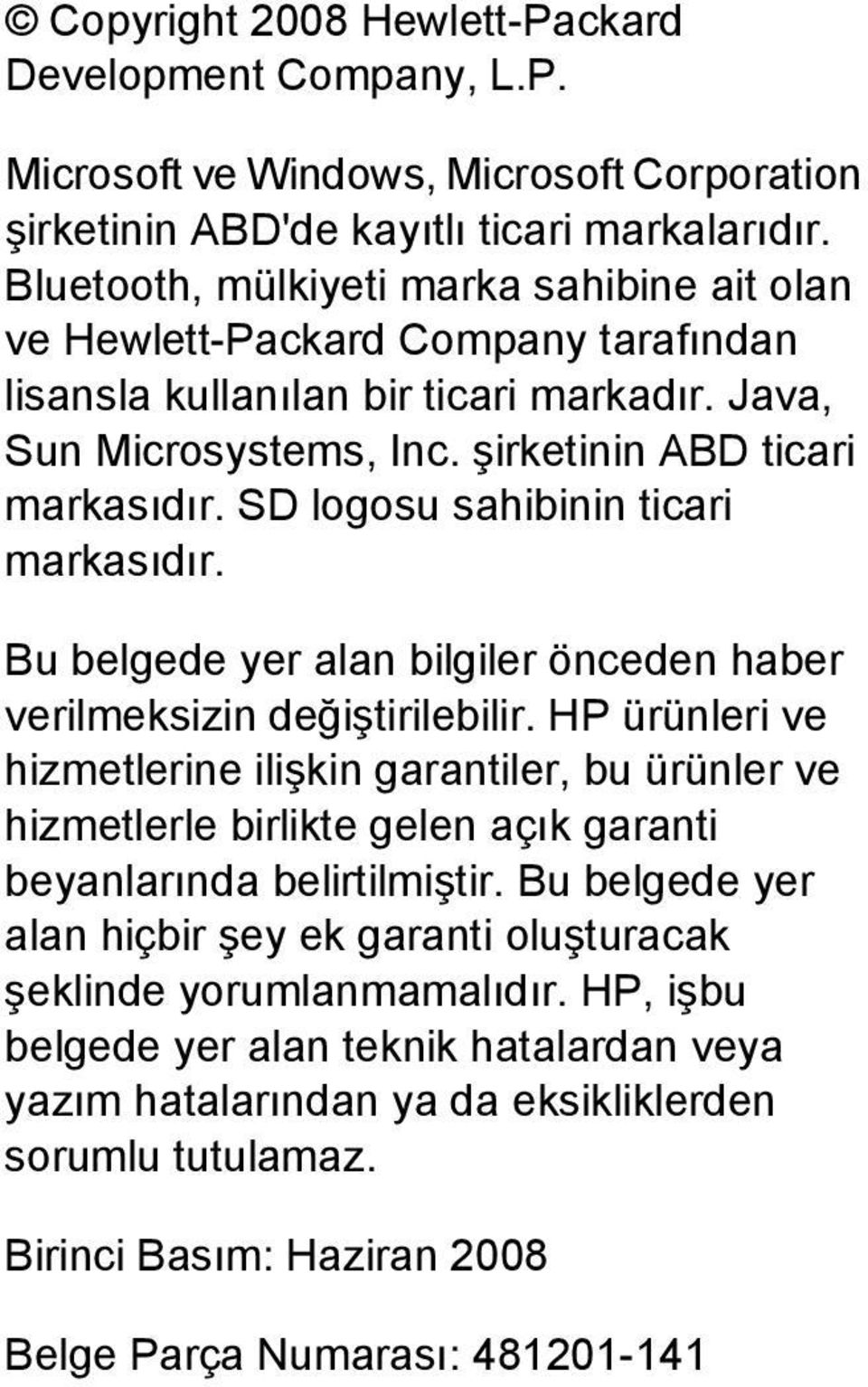 SD logosu sahibinin ticari markasıdır. Bu belgede yer alan bilgiler önceden haber verilmeksizin değiştirilebilir.