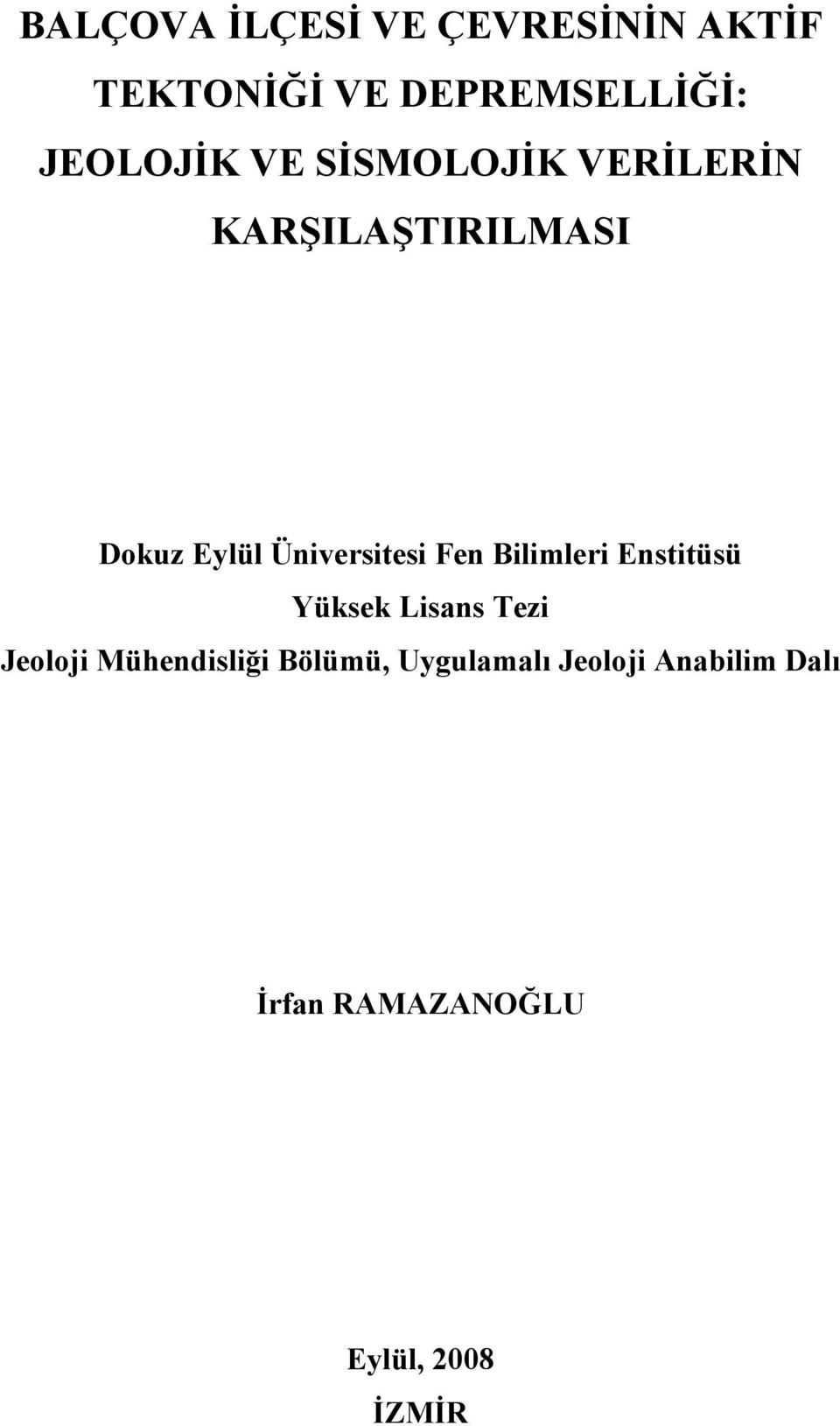 Üniversitesi Fen Bilimleri Enstitüsü Yüksek Lisans Tezi Jeoloji