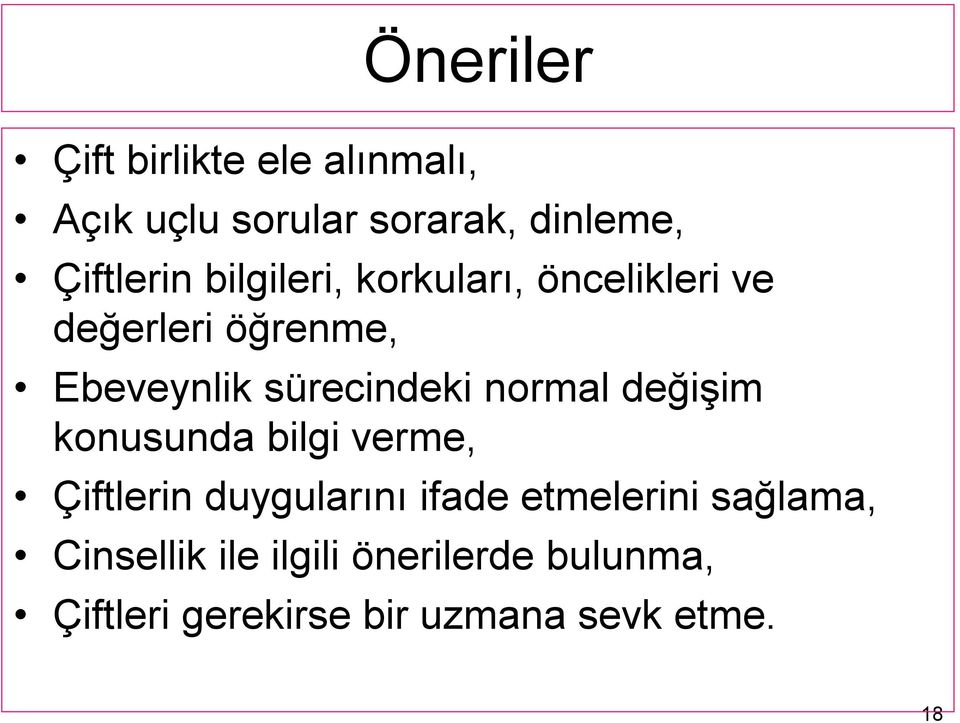 normal değişim konusunda bilgi verme, Çiftlerin duygularını ifade etmelerini