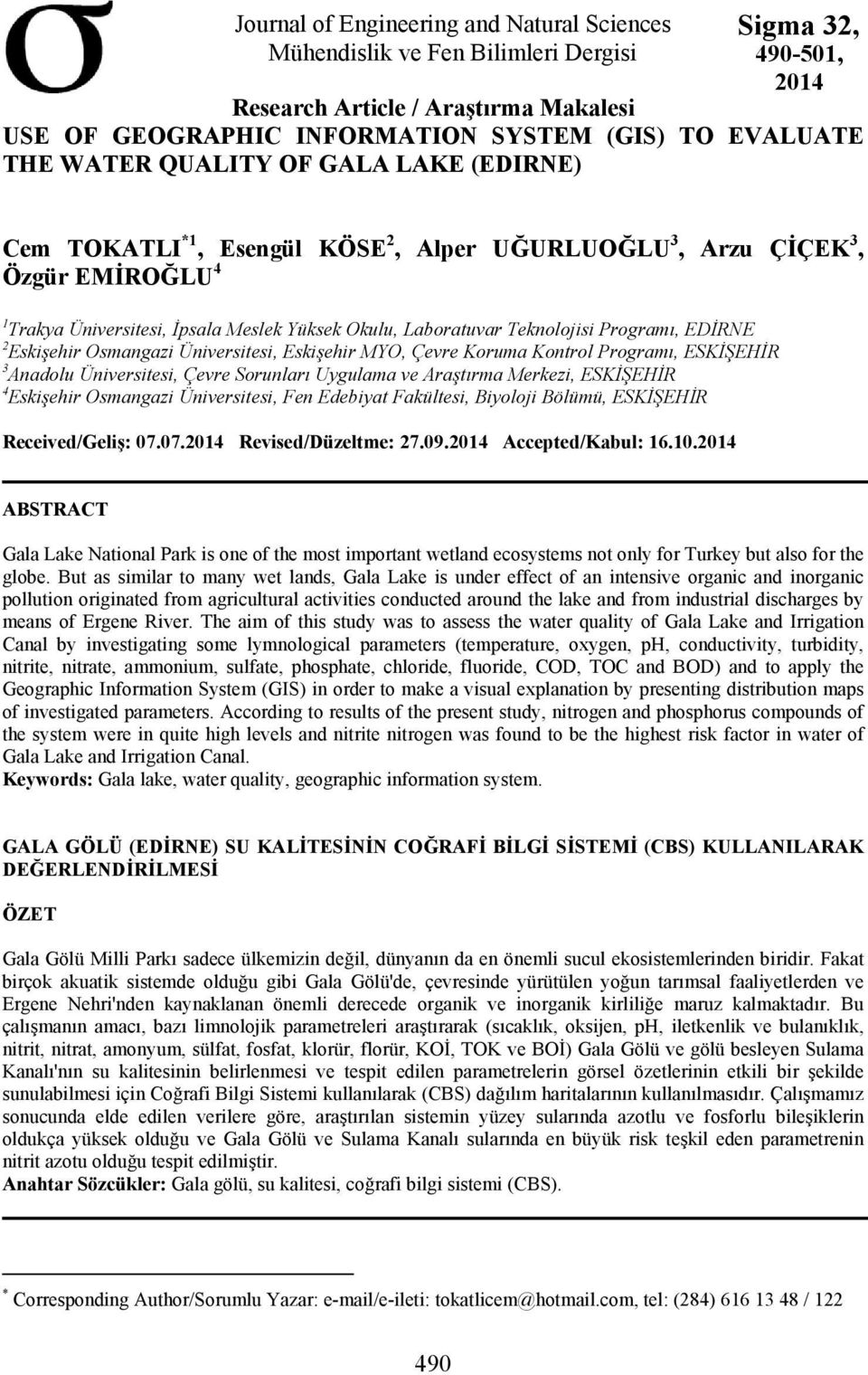 Programı, EDİRNE 2 Eskişehir Osmangazi Üniversitesi, Eskişehir MYO, Çevre Koruma Kontrol Programı, ESKİŞEHİR 3 Anadolu Üniversitesi, Çevre Sorunları Uygulama ve Araştırma Merkezi, ESKİŞEHİR 4